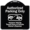Signmission Designer Series-Authorized Parking Violators Will Be Towed Away Owner, 18" x 18", BS-1818-9997 A-DES-BS-1818-9997 - alternate 1